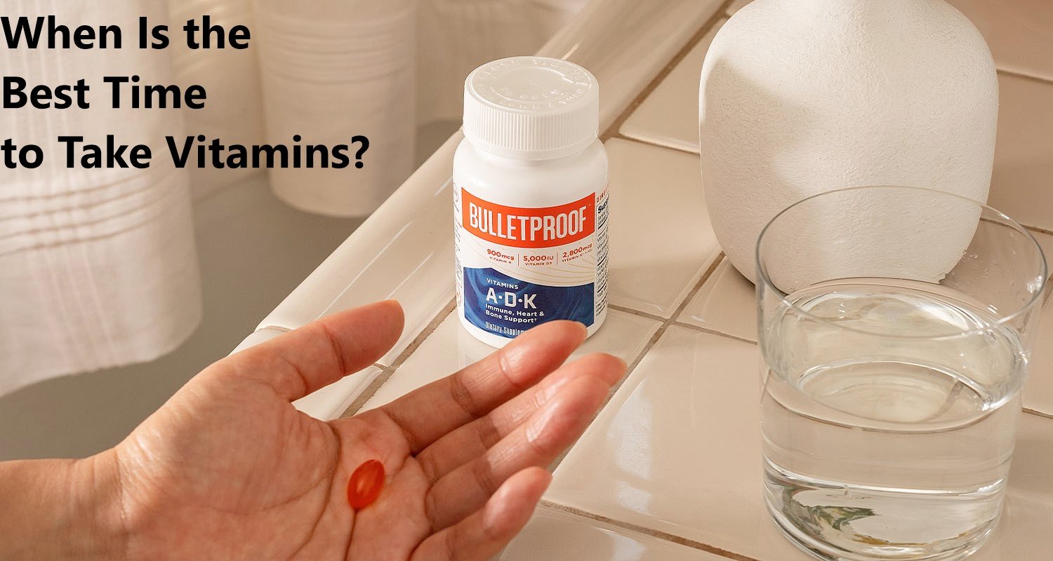 When Is the Best Time to Take Vitamins? WinAspire